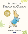 EL CUENTO DE PERICO EL CONEJO (EDICIN DEL 120 ANIVERSARIO)