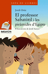 EL PROFESSOR SABATÒTIL I LES PIRÀMIDES D ' EGIPTE