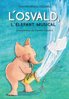 L' OSVALD, L'ELEFANT MUSICAL