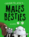 MALES BSTIES. EPISODIS 7 I 8