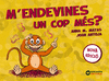 M'ENDEVINES UN COP MS