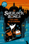 SHERLOCK BONES I LES JOIES DE LA CORONA