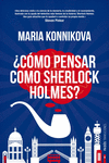 COMO PENSAR COMO SHERLOCK HOLMES?