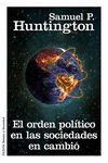 EL ORDEN POL�TICO EN LAS SOCIEDADES EN CAMBIO