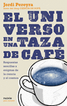 EL UNIVERSO EN UNA TAZA DE CAF