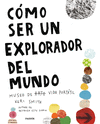 CMO SER UN EXPLORADOR DEL MUNDO