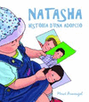 NATASHA, HISTRIA D'UNA ADOPCI