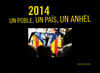 2014: UN POBLE, UN PAÍS, UN ANHEL