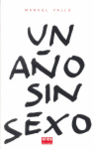 UN A�O SIN SEXO