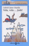 VOLA VOLA JOSH