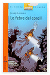 FEBRE DEL CORALL