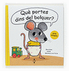 QU PORTES DINS EL BOLQUER?