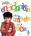 PETITA ENCICLOPEDIA INFANTS DEL MON