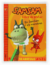 SAM SAM LLIBRE DE PINTAR EN SAM SAM I ELS MONSTRES