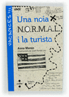 UNA NOIA N.O.R.M.A.L. I LA TURISTA