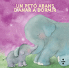 UN PET ABANS D'ANAR A DORMIR (LLIBRE DE ROBA)