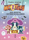 MOZTRES. JOCS, RECEPTES I HISTRIES DE HALLOWEEN