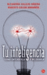 TU INTELIGENCIA COMO ENTENDERLA Y MEJORARLA