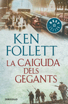 LA CAIGUDA DELS GEGANTS (THE CENTURY 1)