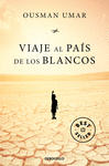 VIAJE AL PA�S DE LOS BLANCOS