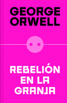 REBELIN EN LA GRANJA (EDICIN DEFINITIVA AVALADA POR THE ORWELL