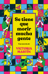 SE TIENE QUE MORIR MUCHA GENTE (EDICIN LIMITADA)