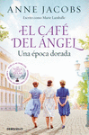 EL CAF� DEL �NGEL. UNA �POCA DORADA (CAF� DEL �NGEL 5)