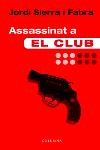 ASSASSINAT A EL CLUB