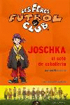 JOSCHKA EL SETE DE CAVALLERIA FERES FUTBOL CLUB