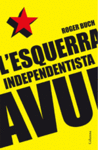 ESQUERRA INDEPENDENTISTA  AVUI