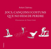 JOCS CANONS I COSTUMS QUE NO HEM DE PERDRE