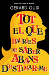 TOT EL QUE HAURIES DE SABER ABANS D'ESTIMAR-ME