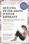 QU S'HA DE FER ABANS D'ESTAR ESPERANT