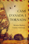 CAMÍ D'ANADA I TORNADA