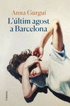 L'LTIM AGOST A BARCELONA