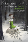 LES URPES DE L'GUILA: UNA NOVELLA DE LA LISBETH SALANDER (SRIE