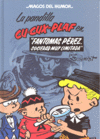 PANDILLA CU CUX PLAF,LA SH 129 FANTOMAS PEREZ SOCIEDAD MUY L