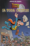 MAGOS DEL HUMOR N� 133. A TODA CRISIS!