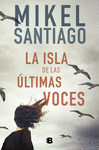 LA ISLA DE LAS �LTIMAS VOCES