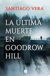 LA LTIMA MUERTE EN GOODROW HILL