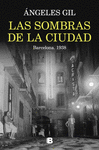 SOMBRAS DE LA CIUDAD,LAS. BARCELONA 1938