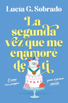 LA SEGUNDA VEZ QUE ME ENAMOR� DE TI