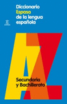 DICCIONARIO ESPASA DE LA LENGUA ESPA�OLA. SECUNDARIA