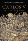 CARLOS V, EL C�SAR Y EL HOMBRE