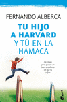 TU HIJO A HARVARD Y T EN LA HAMACA