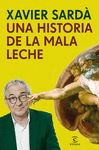 HISTORIA DE LA MALA LECHE