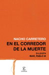 16 A�OS EN EL CORREDOR DE LA MUERTE