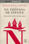 EN DEFENSA DE ESPAA: DESMONTANDO MITOS Y LEYENDAS NEGRAS