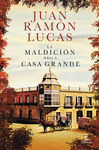 LA MALDICION DE LA CASA GRANDE