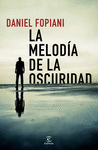 LA MELODA DE LA OSCURIDAD